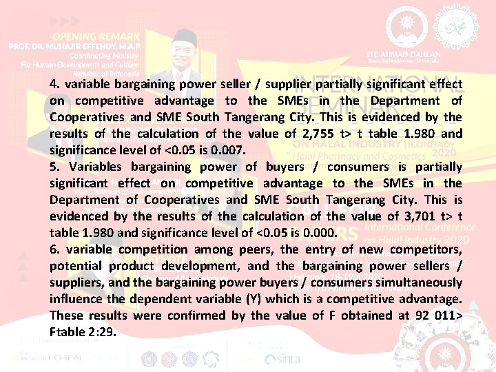 4. variable bargaining power seller / supplier partially significant effect on competitive advantage to