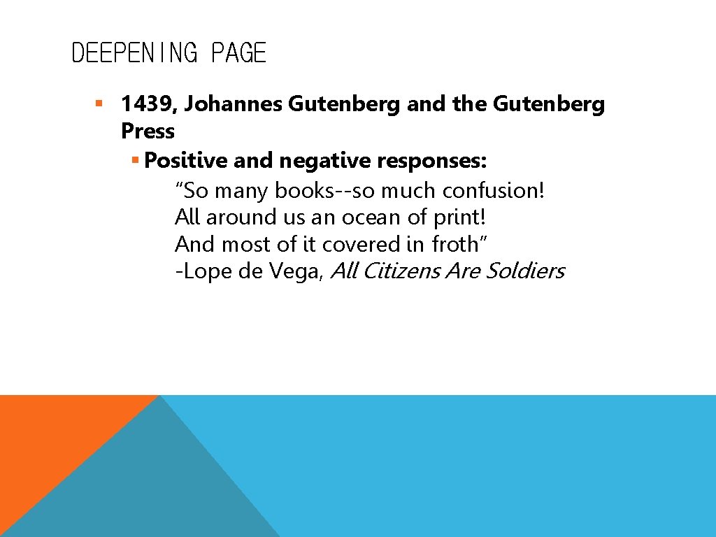 DEEPENING PAGE § 1439, Johannes Gutenberg and the Gutenberg Press § Positive and negative