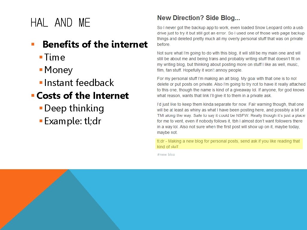 HAL AND ME § Benefits of the internet § Time § Money § Instant