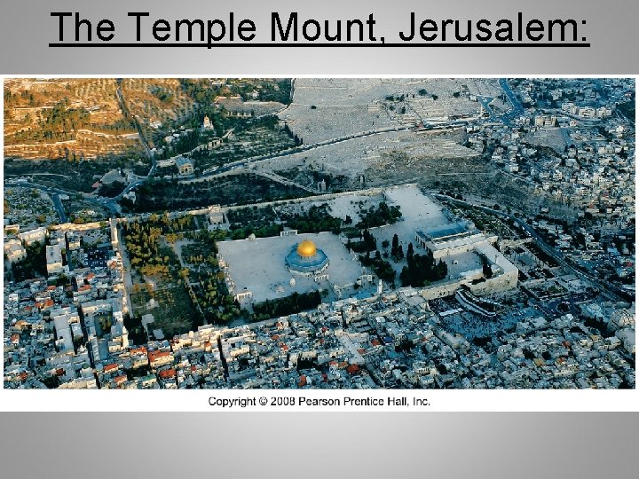 The Temple Mount, Jerusalem: The Temple Mount, Jerusalem: