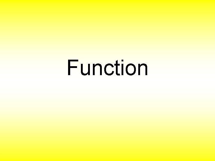 Function 