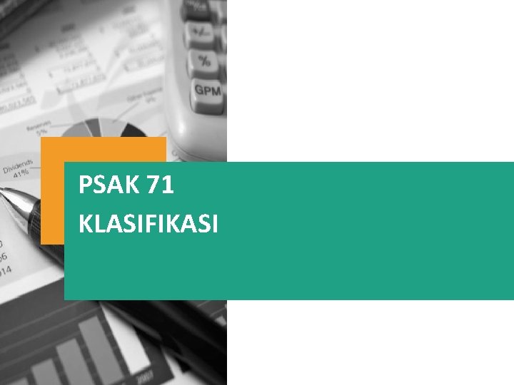 PSAK 71 KLASIFIKASI 