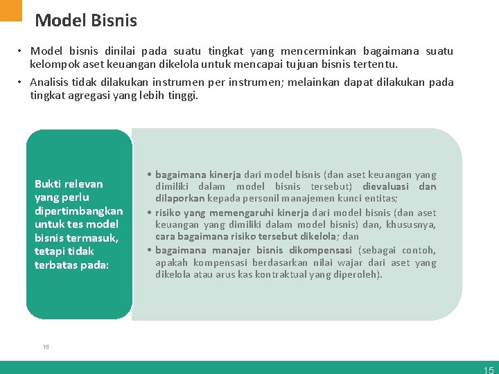 Model Bisnis • Model bisnis dinilai pada suatu tingkat yang mencerminkan bagaimana suatu kelompok