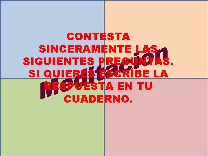 ¿Cómo contestarías ¿Qué obras de tú la pregunta que Jesús descubres en CONTESTA Juan