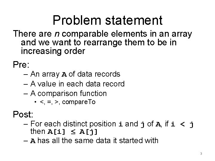 Problem statement There are n comparable elements in an array and we want to