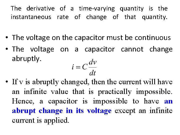 The derivative of a time-varying quantity is the instantaneous rate of change of that