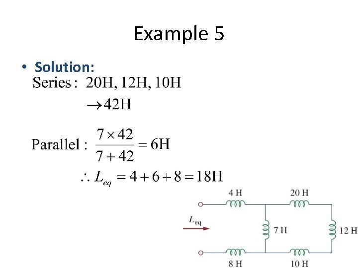 Example 5 • Solution: 