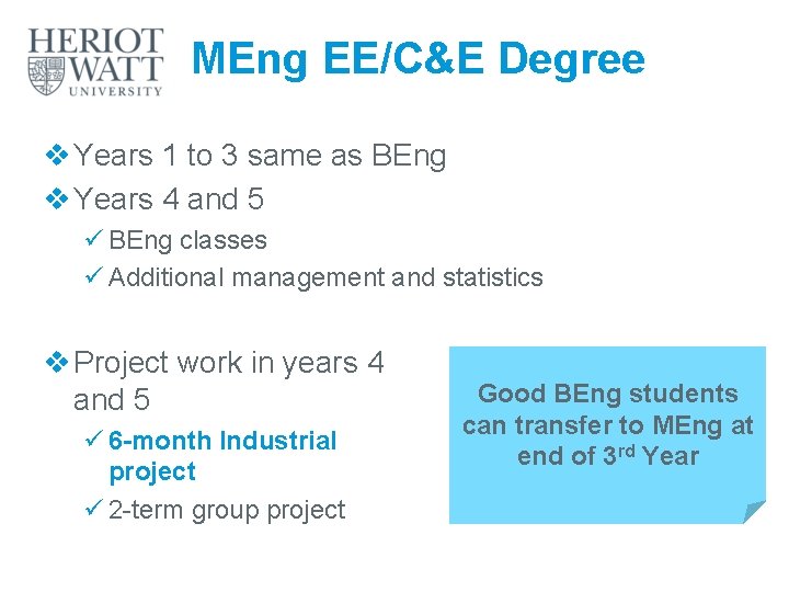 MEng EE/C&E Degree v Years 1 to 3 same as BEng v Years 4