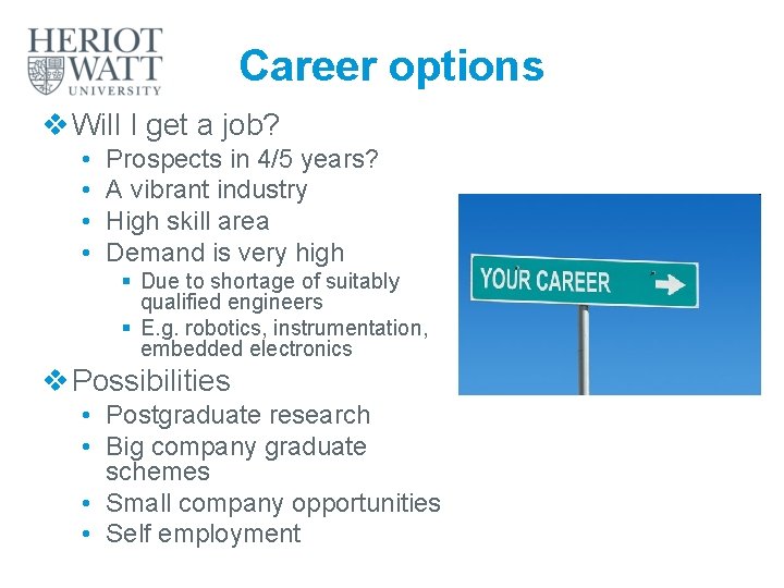 Career options v Will I get a job? • • Prospects in 4/5 years?