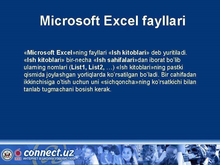 Microsoft Excel fayllari «Microsoft Excel» ning fayllari «Ish kitoblari» deb yuritiladi. «Ish kitoblari» bir-necha