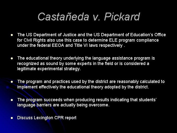 Castañeda v. Pickard l The US Department of Justice and the US Department of