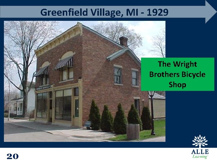 Greenfield Village, MI - 1929 The Wright Brothers Bicycle Shop 20 20 