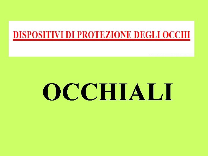 OCCHIALI 