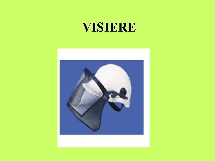 VISIERE 