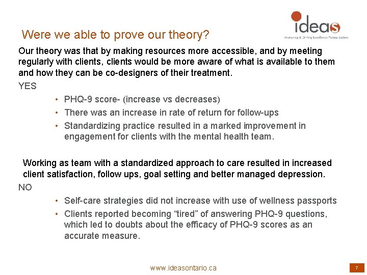 Were we able to prove our theory? Our theory was that by making resources