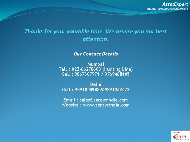 Asset. Expert Effective Asset Management Software Thanks for your valuable time. We assure you