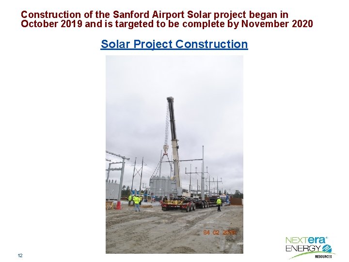 Construction of the Sanford Airport Solar project began in October 2019 and is targeted