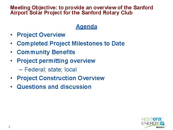 Meeting Objective: to provide an overview of the Sanford Airport Solar Project for the