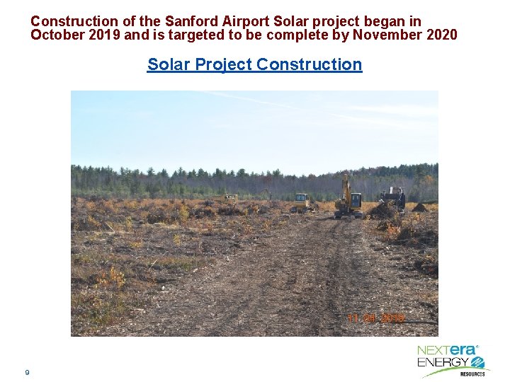 Construction of the Sanford Airport Solar project began in October 2019 and is targeted