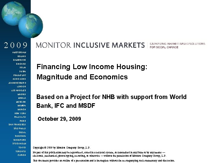 2009 Low Income Housing in India AMSTERDAM BEIJING CAMBRIDGE CHICAGO DELHI DUBAI FRANKFURT HONG