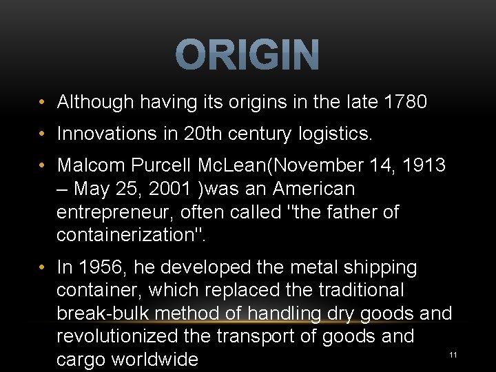  • Although having its origins in the late 1780 • Innovations in 20