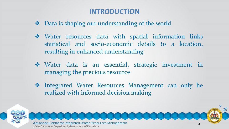 INTRODUCTION v Data is shaping our understanding of the world v Water resources data