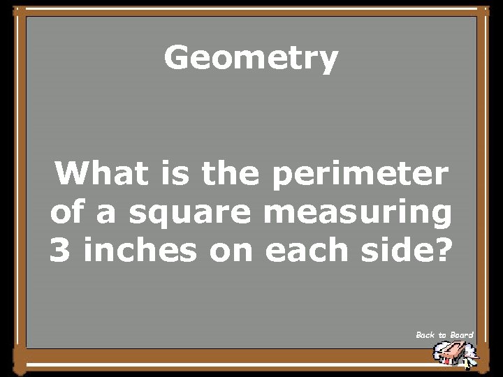 Geometry What is the perimeter of a square measuring 3 inches on each side?