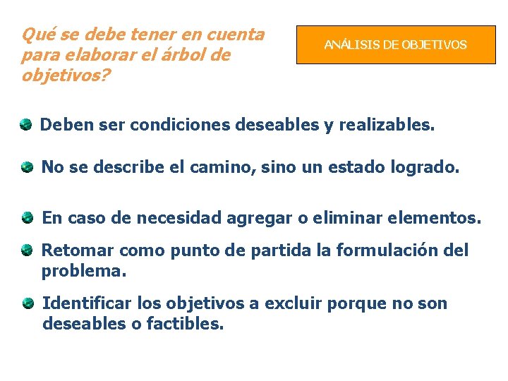 Qué se debe tener en cuenta para elaborar el árbol de objetivos? ANÁLISIS DE