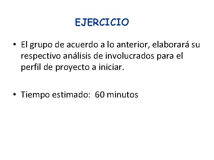 EJERCICIO • El grupo de acuerdo a lo anterior, elaborará su respectivo análisis de