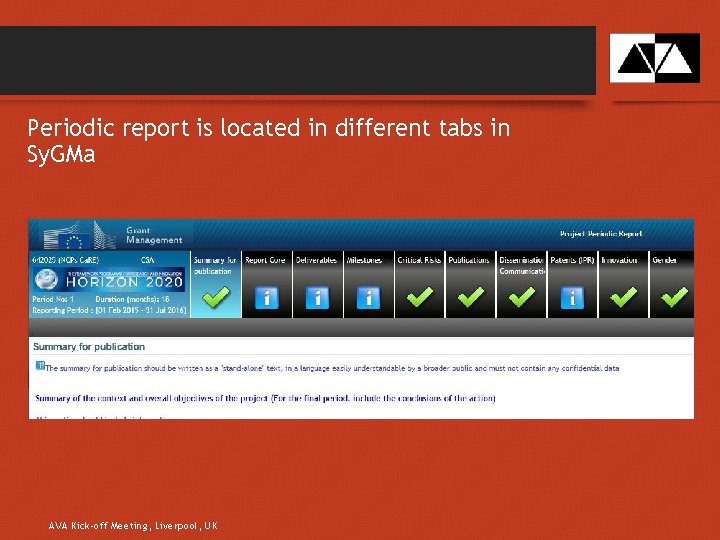 Periodic report is located in different tabs in Sy. GMa AVA Kick-off Meeting, Liverpool,