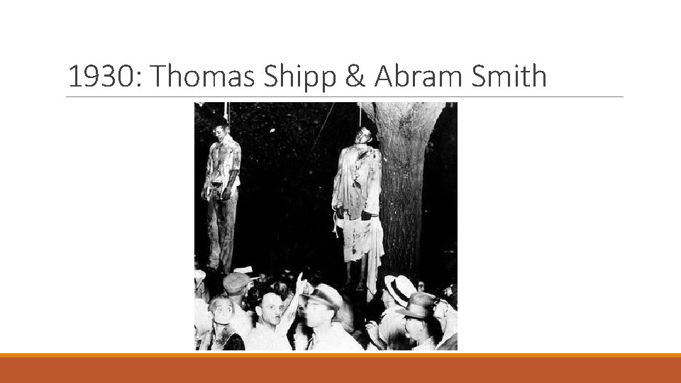 1930: Thomas Shipp & Abram Smith 