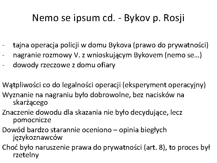 Nemo se ipsum cd. - Bykov p. Rosji - tajna operacja policji w domu