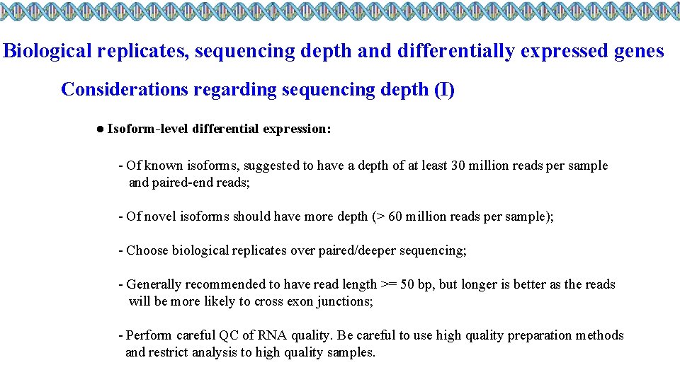 Biological replicates, sequencing depth and differentially expressed genes Considerations regarding sequencing depth (I) ●