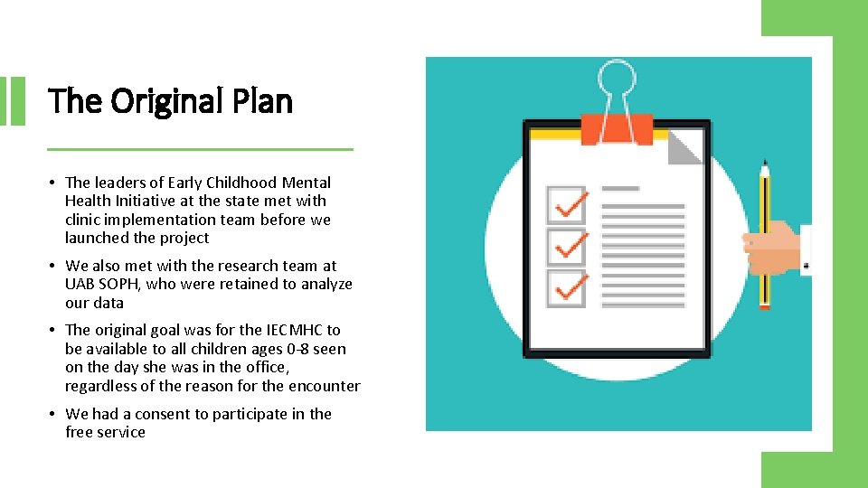 The Original Plan • The leaders of Early Childhood Mental Health Initiative at the