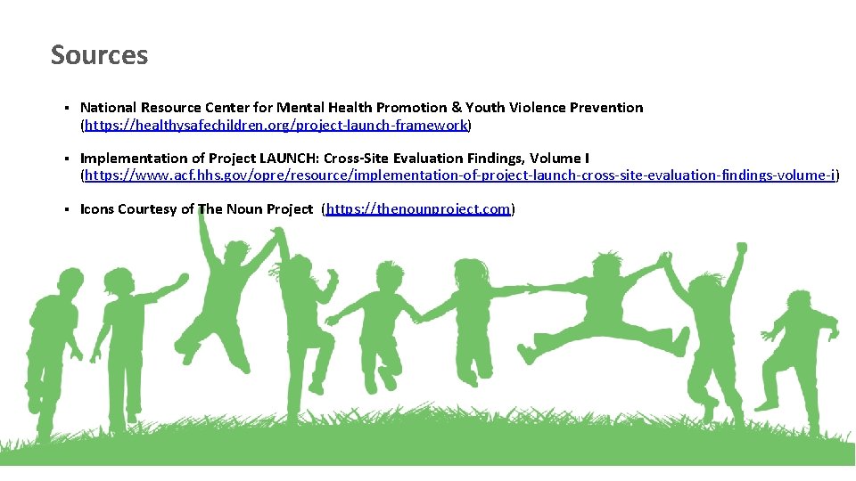 Sources § National Resource Center for Mental Health Promotion & Youth Violence Prevention (https: