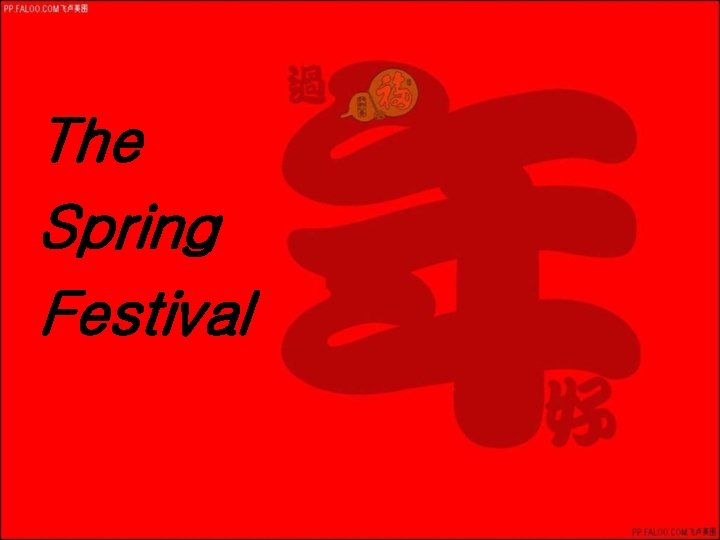 The Spring Festival 