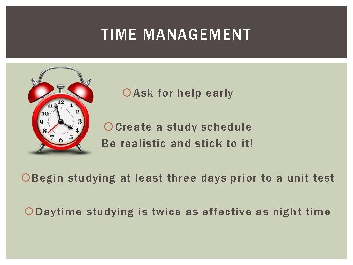 Setting Time Study HABITS AND STRATEGIES FOR SUCCESSFUL STUDYING Monarch Park