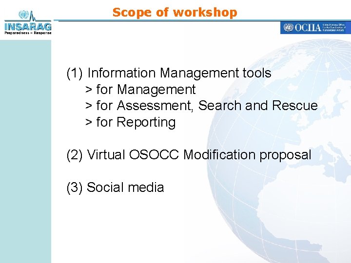 Scope of workshop (1) Information Management tools > for Management > for Assessment, Search