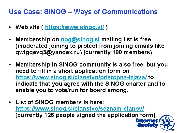 Use Case: SINOG – Ways of Communications • Web site ( https: //www. sinog.
