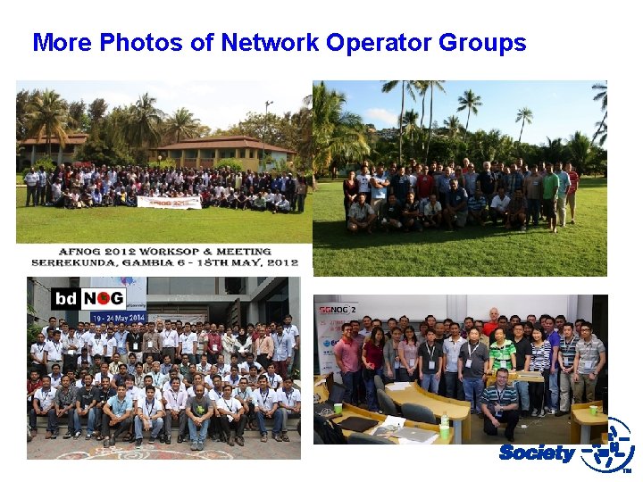 More Photos of Network Operator Groups 