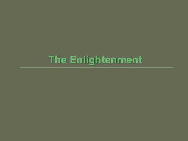 The Enlightenment 