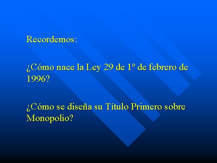 Recordemos: ¿Cómo nace la Ley 29 de 1º de febrero de 1996? ¿Cómo se