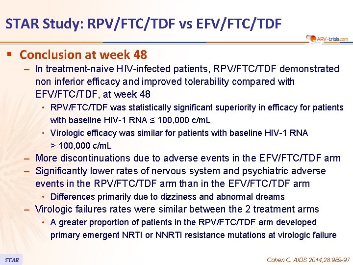 STAR Study: RPV/FTC/TDF vs EFV/FTC/TDF § Conclusion at week 48 – In treatment-naive HIV-infected