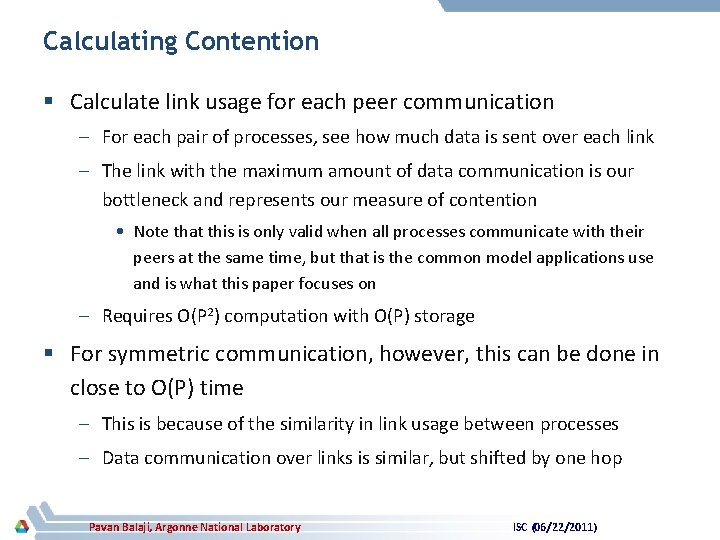 Calculating Contention § Calculate link usage for each peer communication – For each pair