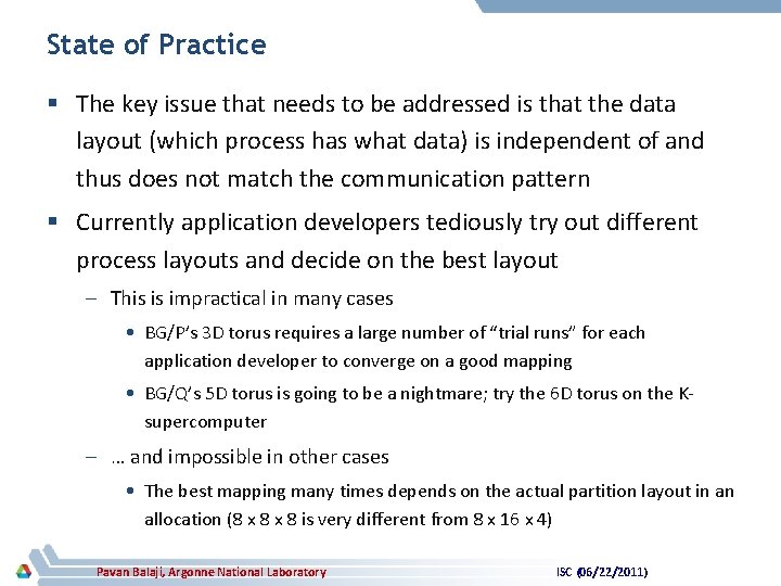 State of Practice § The key issue that needs to be addressed is that