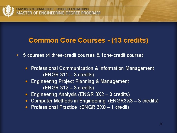 Common Core Courses - (13 credits) • 5 courses (4 three-credit courses & 1