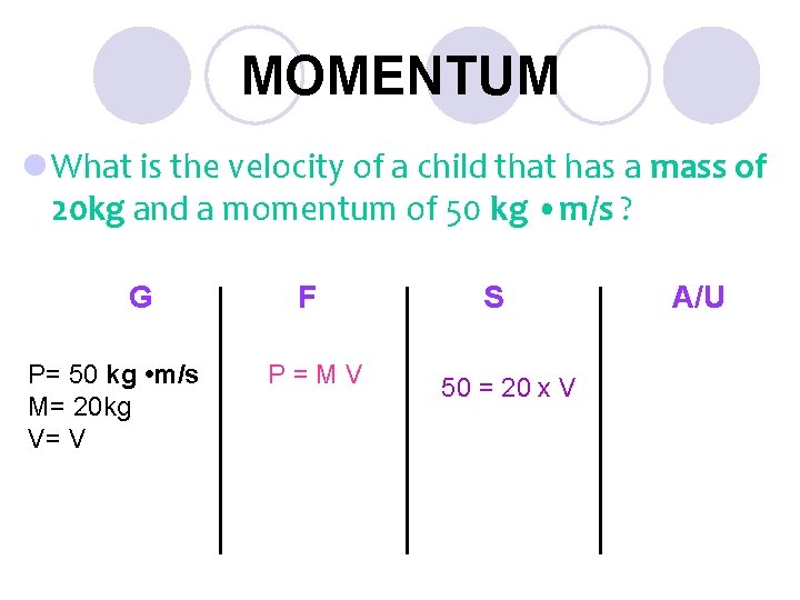 MOMENTUM l What is the velocity of a child that has a mass of