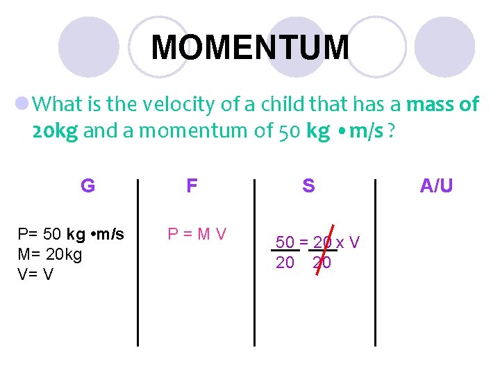 MOMENTUM l What is the velocity of a child that has a mass of