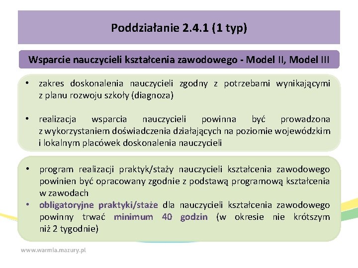 Poddziałanie 2. 4. 1 (1 typ) Wsparcie nauczycieli kształcenia zawodowego - Model II, Model