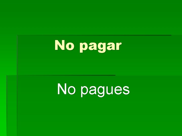 No pagar No pagues 